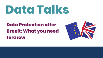 Data Talks Data protection after Brexit